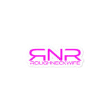 RNR Roughneck Wife Sticker